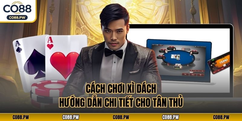 Cách Chơi Xì Dách