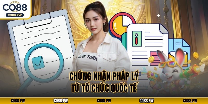 Chứng nhận pháp lý từ tổ chức quốc tế